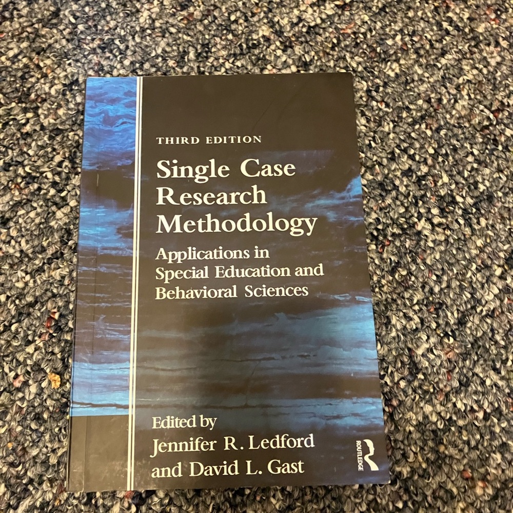 Single Case Research Methodology : Applications in Special Education and **
